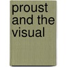 Proust and the Visual door Nathalie Aubert