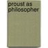 Proust as Philosopher