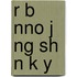 R B Nno J Ng Sh N K y