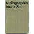 Radiographic Index 8e