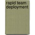 Rapid Team Deployment
