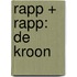 Rapp + Rapp: De Kroon