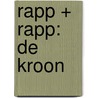 Rapp + Rapp: De Kroon by Christian Rapp