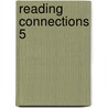 Reading Connections 5 by Gary Bennett