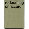 Redeeming Dr Riccardi by Leah Martyn