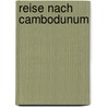 Reise nach Cambodunum by Iilse Roßmanith-Mitterer