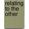 Relating to the Other door Laurence Romani