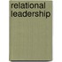 Relational Leadership