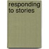 Responding to Stories