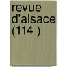 Revue D'Alsace (114 ) by Joseph Liblin