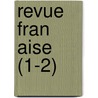 Revue Fran Aise (1-2) door Livres Groupe