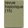 Revue Historique (15) door Gabriel Monod
