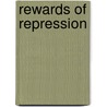 Rewards of Repression door Tor Georg Jakobsen