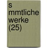 S Mmtliche Werke (25) door Christoph Martin Wieland