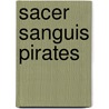 Sacer Sanguis Pirates door Albert Knorr