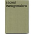 Sacred Transgressions