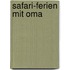 Safari-Ferien mit Oma