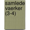 Samlede Vaerker (3-4) door Jonas Lauritz Idemil Lie
