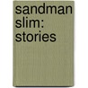Sandman Slim: Stories by Richard Kadrey