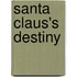 Santa Claus's Destiny