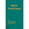 Science French Course door Paget C.W. Moffatt