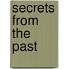 Secrets from the Past door Barbara Taylor Bradford