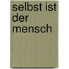 Selbst ist der Mensch door Antonio Damasio