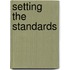Setting the Standards