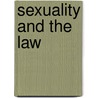 Sexuality and the Law door Arthur S. Leonard