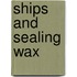 Ships and Sealing Wax
