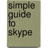 Simple Guide to Skype door Rick Winter
