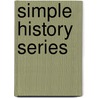 Simple History Series by John Gerlach