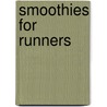 Smoothies for Runners by Cj Hitz