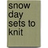 Snow Day Sets to Knit