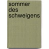 Sommer des Schweigens by Anna Maria Scarfò