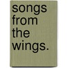 Songs from the Wings. by Minnie Gilmore
