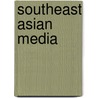 Southeast Asian Media door Books Llc