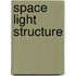Space Light Structure
