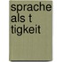 Sprache Als T Tigkeit