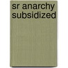Sr Anarchy Subsidized by Catalyst Game Labs