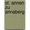 St. Annen zu Annaberg door Heinrich Magirius