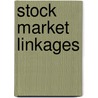 Stock Market Linkages by Patricia Oh Swee Ling