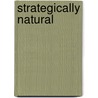 Strategically Natural by Anne Wiles