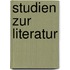 Studien zur Literatur