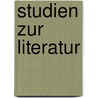 Studien zur Literatur by Franz Grillparzer