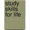 Study Skills for Life door Laffayette Ron Hubbard