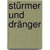 Stürmer und Dränger by Sauwer