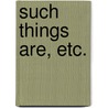 Such Things Are, etc. door Mrs Inchbald