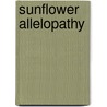 Sunflower Allelopathy by Uzma Bashir