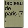 Tableau de Paris (7 ) by Louis S. Mercier